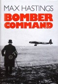 Bomber Command  by HASTINGS, Max 